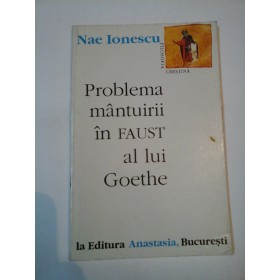 PROBLEMA MANTUIRII IN FAUST AL LUI  GOETHE - NAE IONESCU
